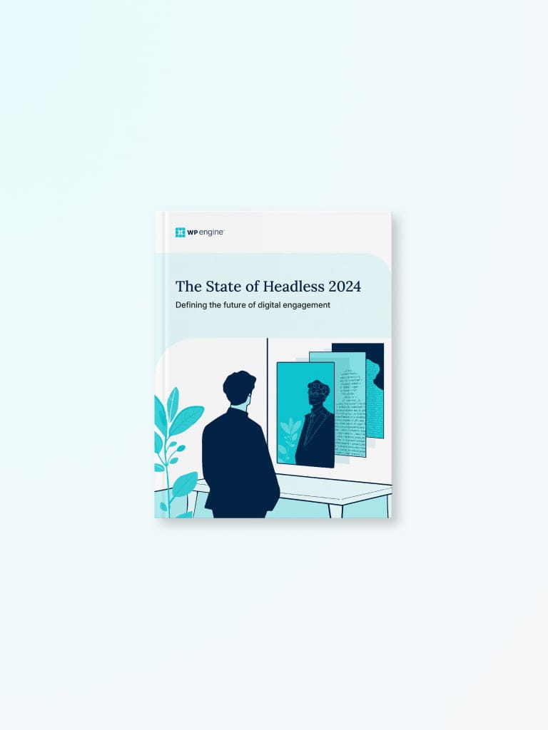 The State of Headless 2024 - WP Engine eBook